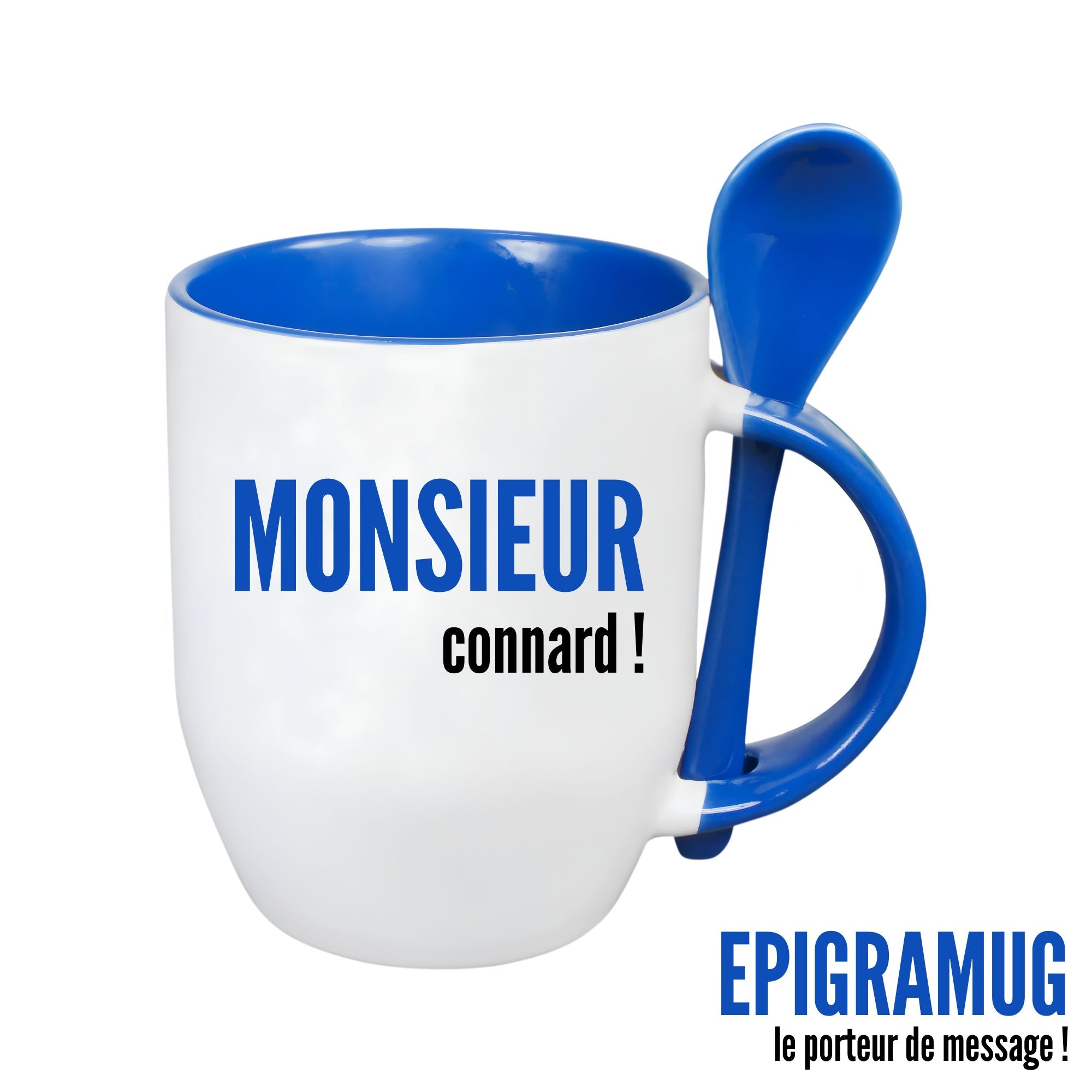 MUG : MONSIEUR connard !