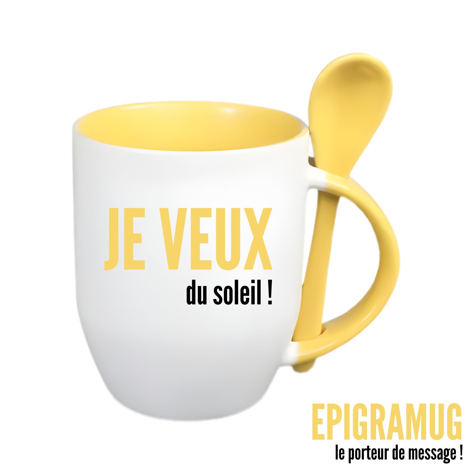 MUG : JE VEUX du soleil !