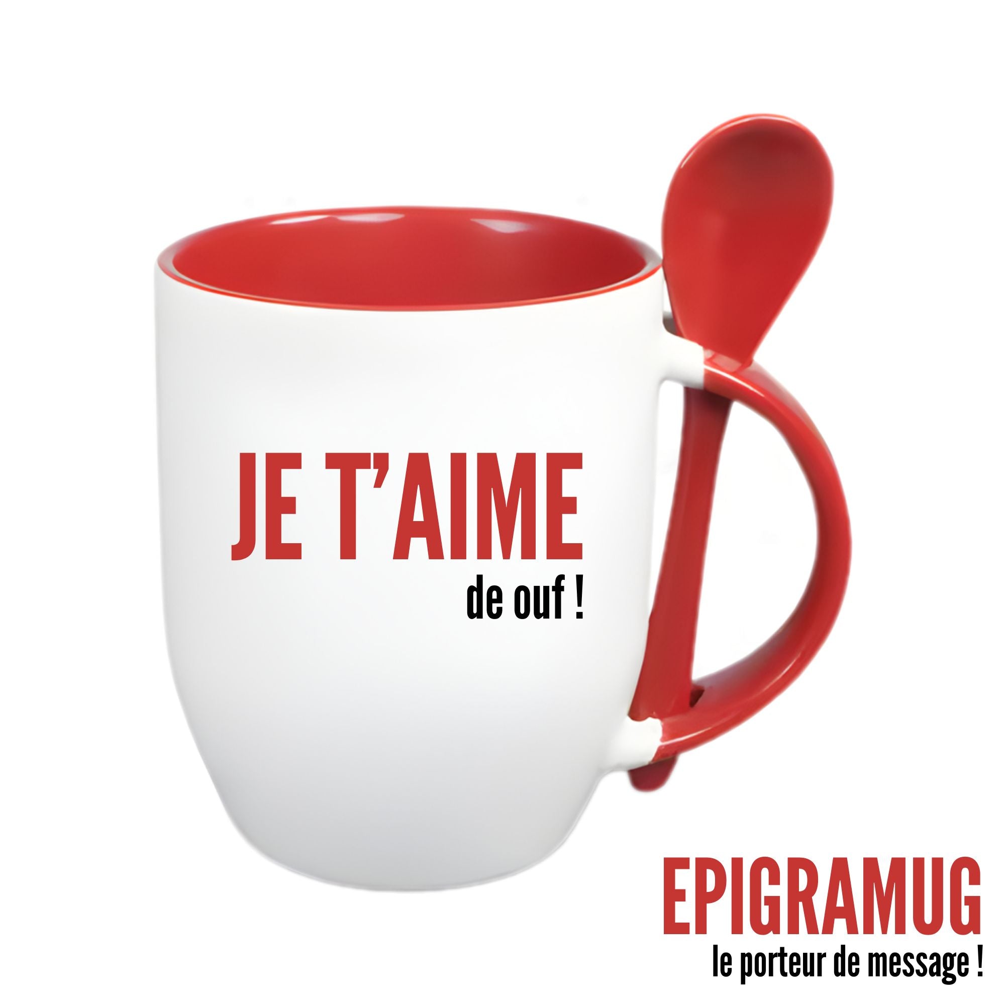 MUG : JE T'AIME de ouf !