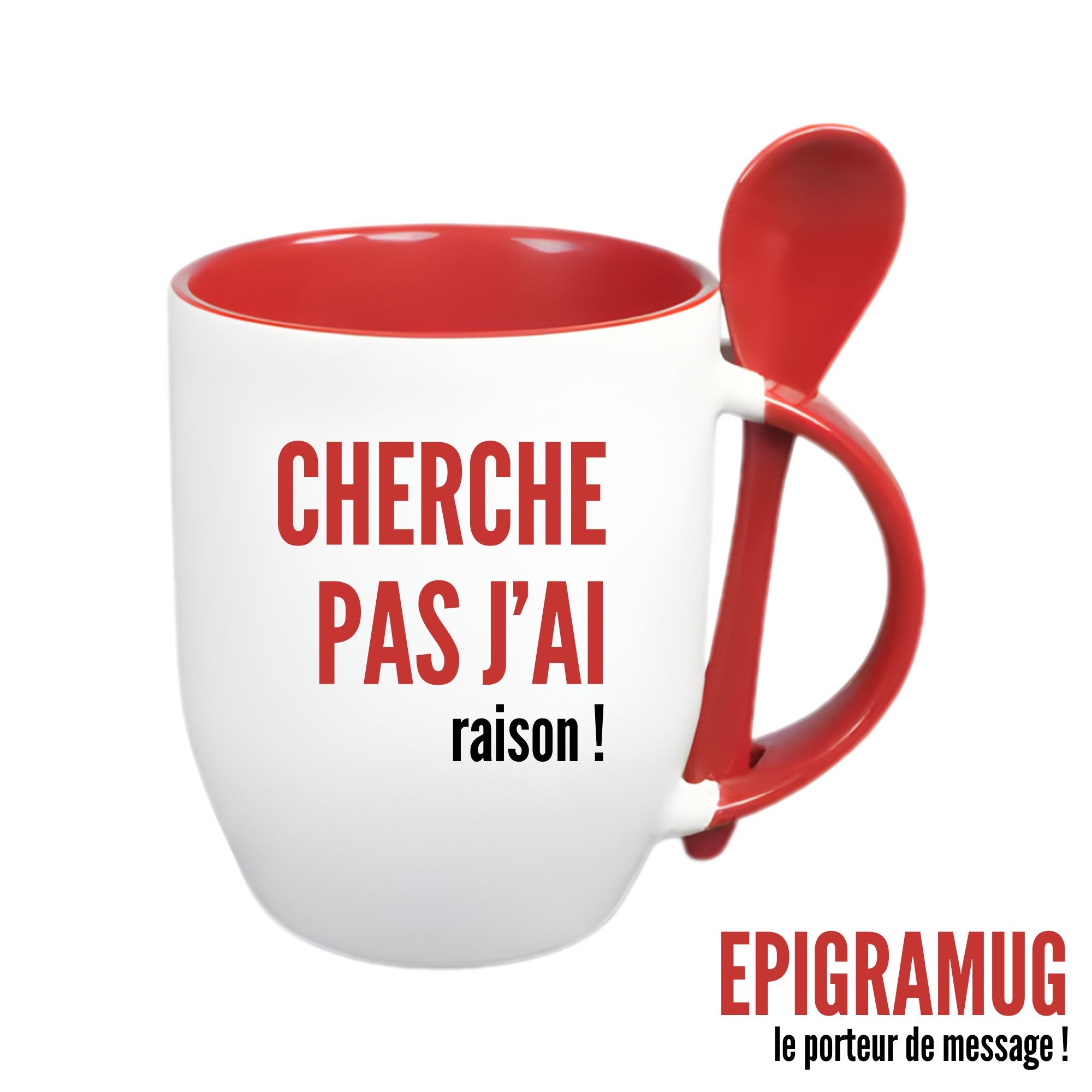 MUG : CHERCHE PAS J'AI raison !